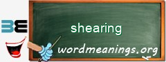 WordMeaning blackboard for shearing